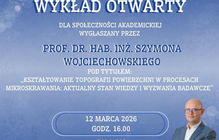 Wykład prof. dr. hab. inż. Szymona Wojciechowskiego